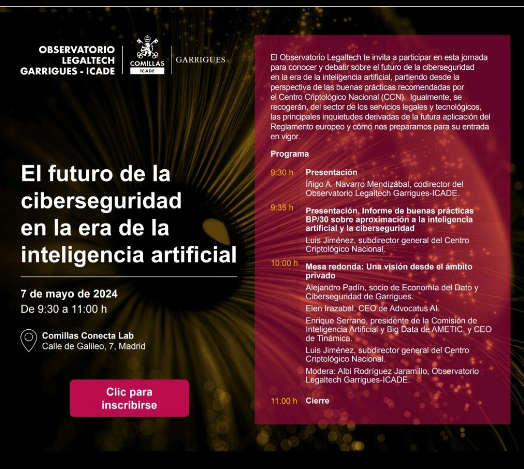 📢¿Cuál es el futuro de la #ciberseguridad en la era de la #InteligenciaArtificial? Mañana 7.05 en #ObservatorioLegaltech @garrigues_es - @ICADE_Derecho [C/Galileo, 7, de 9:30 a 11:00] lo analizamos. ¡Aún estás a tiempo! Inscripciones 👉eventos.comillas.edu/110653/detail/…