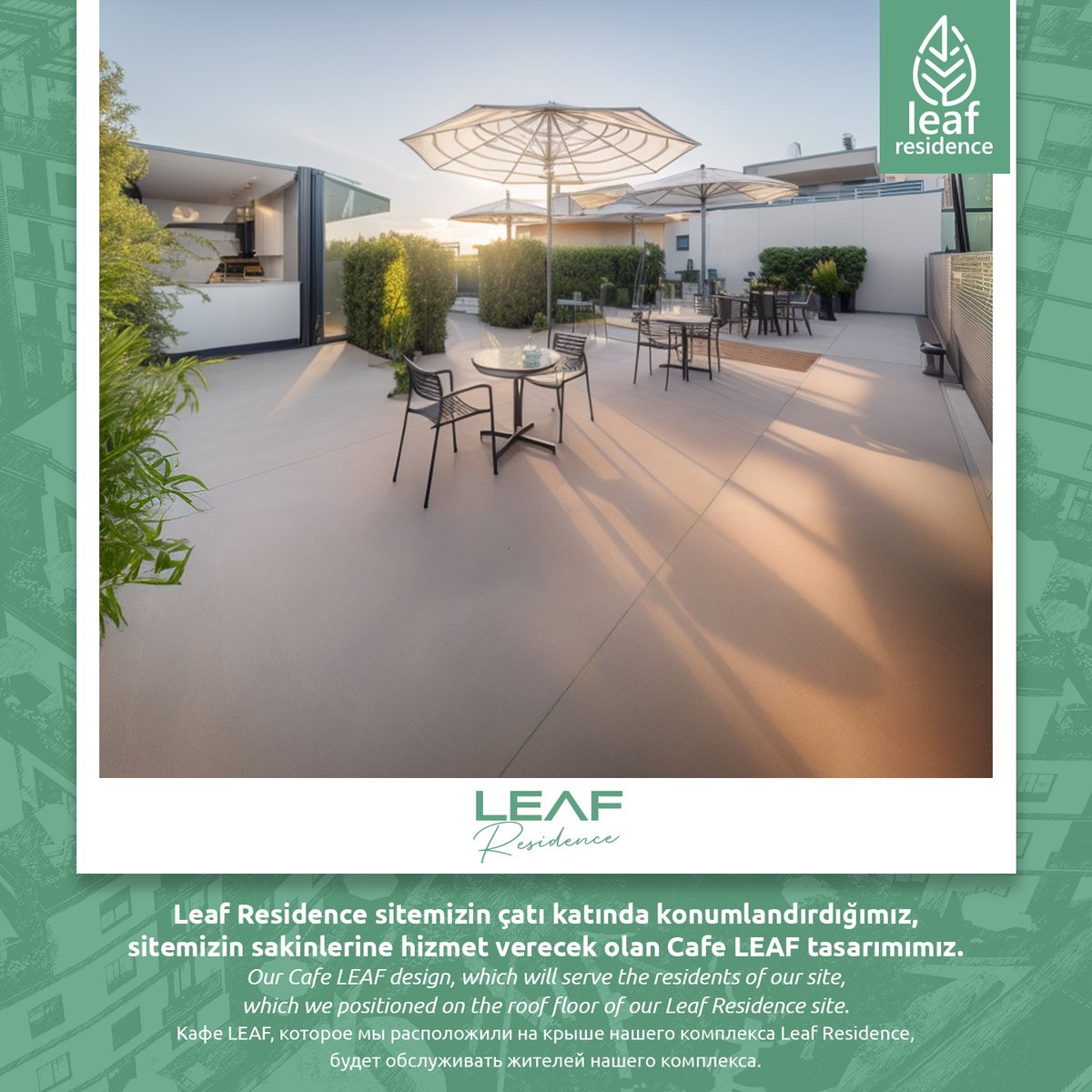 #LeafRezidans sitemizin çatı katında konumlandırdığımız, sitemizin sakinlerine hizmet verecek olan #Cafe LEAF tasarımımız.
Our Cafe #LEAF design, which will serve the residents of our site,which we positioned on the roof floor of our Leaf Residence site.