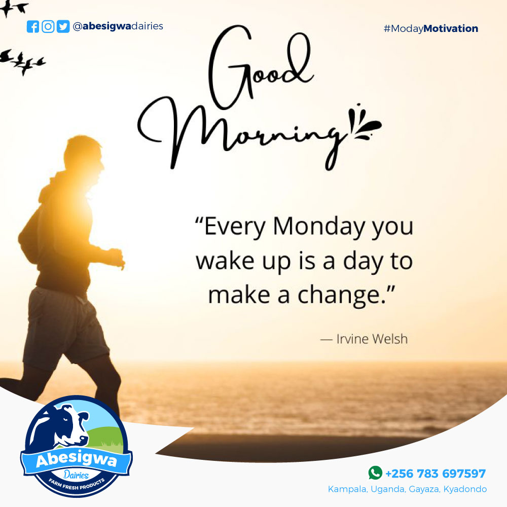 Attack every #Monday with the determination and resolve to make a change.💪🤗 #HappyNewWeek #mondaymotivation #mondayvibes #abesigwadairies.

#Prom #UNEB #StJulian #Weasel #LakeVictoria #Kabaka #HAPPENINGNOW #Pastor #Brian #RayGLiveInConcert #Davido.