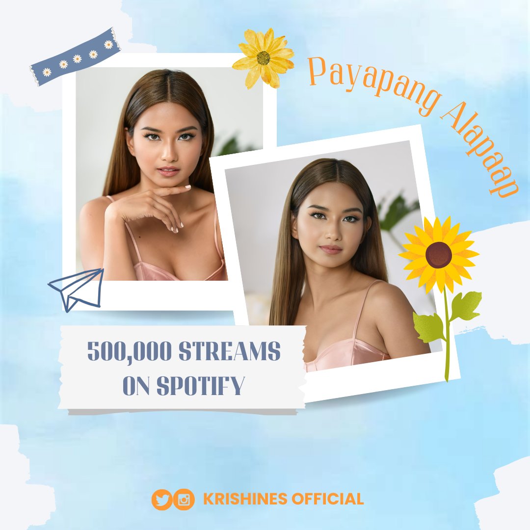 PAYAPANG ALAPAAP has a total of 500, 000 streams on SPOTIFY ✈️ Thank you so much for your support! #KrisshaViaje #PayapangAlapaap