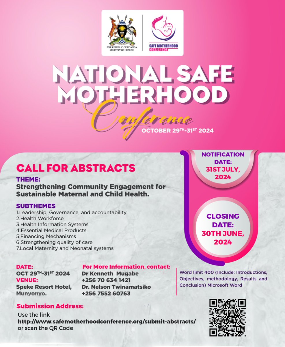 CALL FOR ABSTRACT for the National Safe Motherhood Conference is on! Scan the QR code or click on the link on the flyer for submission details. #SafeMotherhoodConfUG24