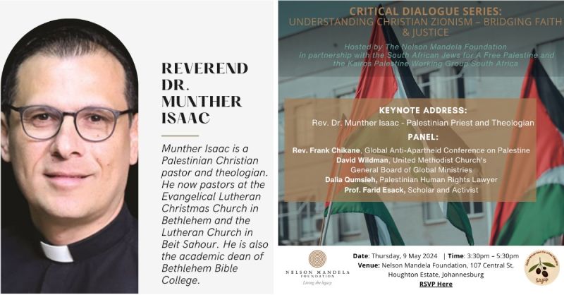 You are invited to join us at the #NelsonMandelaFoundation from 3.30pm to 5.30pm on 9 May 2024, for a dialogue with the theme “Understanding Christian Zionism”. The Reverend Dr Munther Isaac will be the keynote speaker. RSVP here: brnw.ch/21wJuUZ #Dialogue #Palestine