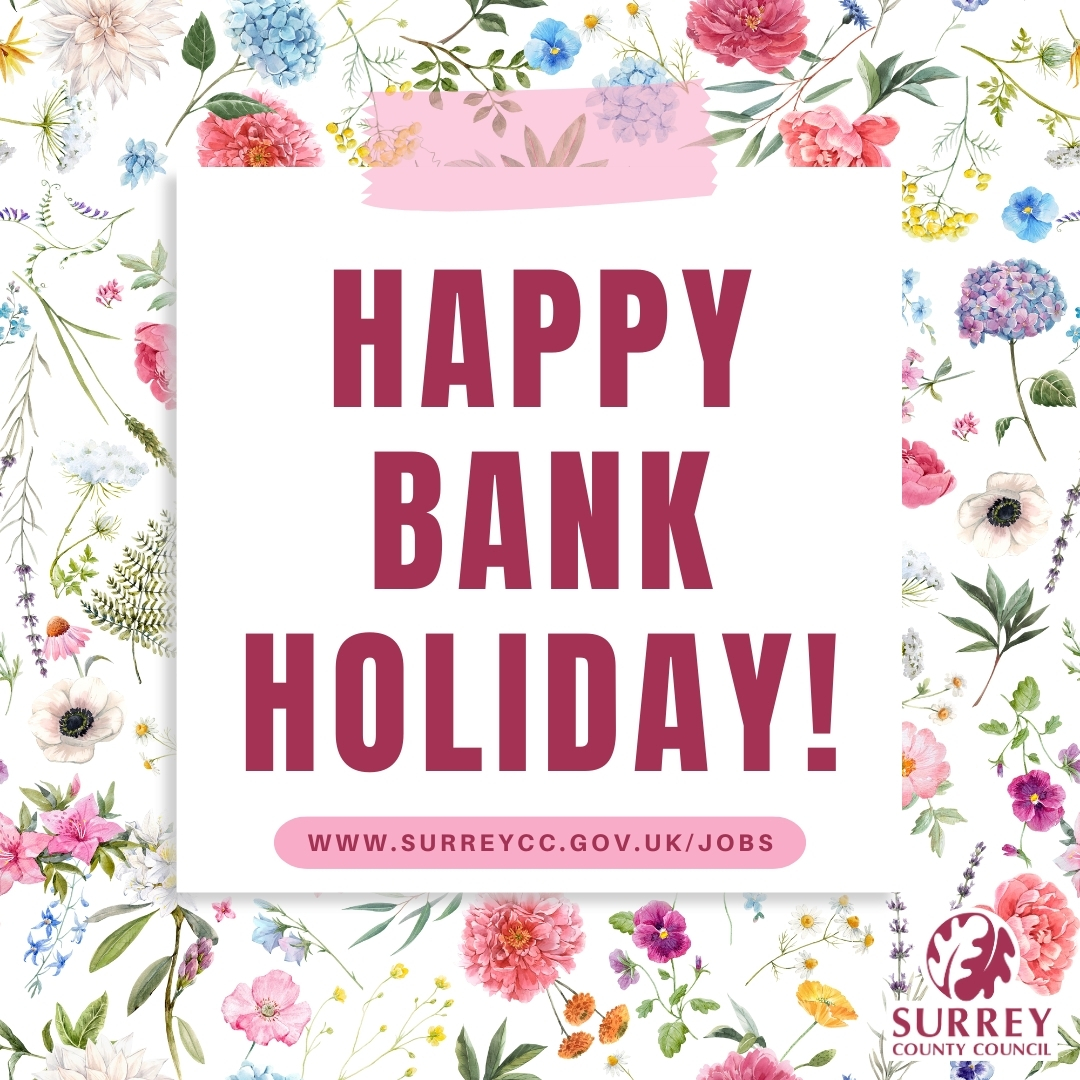 🌞 May your Bank Holiday be filled with sunshine (hopefully!) and relaxation! 

🌼 Looking for a fresh start? Check out our job page here: surreycc.gov.uk/jobs and kickstart your career journey today!

#NoOneLeftBehind #SurreyJobs #BankHoliday #Career #WeAreHiring