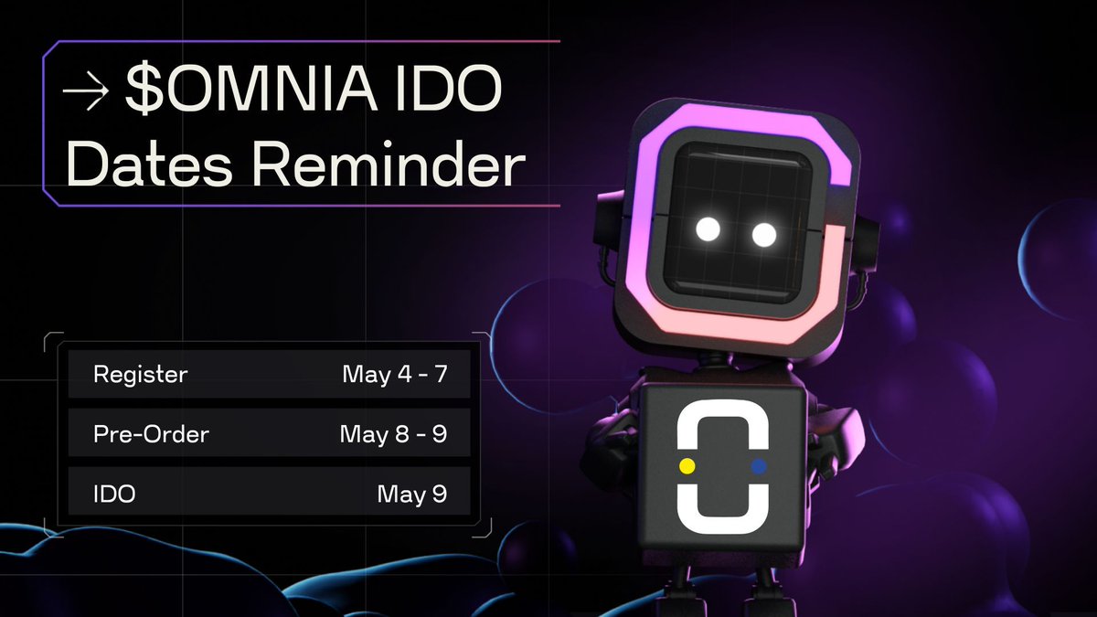 📌 @omnia_protocol IDO Dates Breakdown Reminder:

🔹 Register Interest: 
4 May,8 AM - 7 May, 12 PM UTC

🔹 Pre-Order: 
8 May, 8 AM - 9 May, 10 AM UTC

🔹 IDO: 
9 May, 10 AM - 10 May, 12 AM UTC

IDO Page: pad.chaingpt.org/buy-token/72