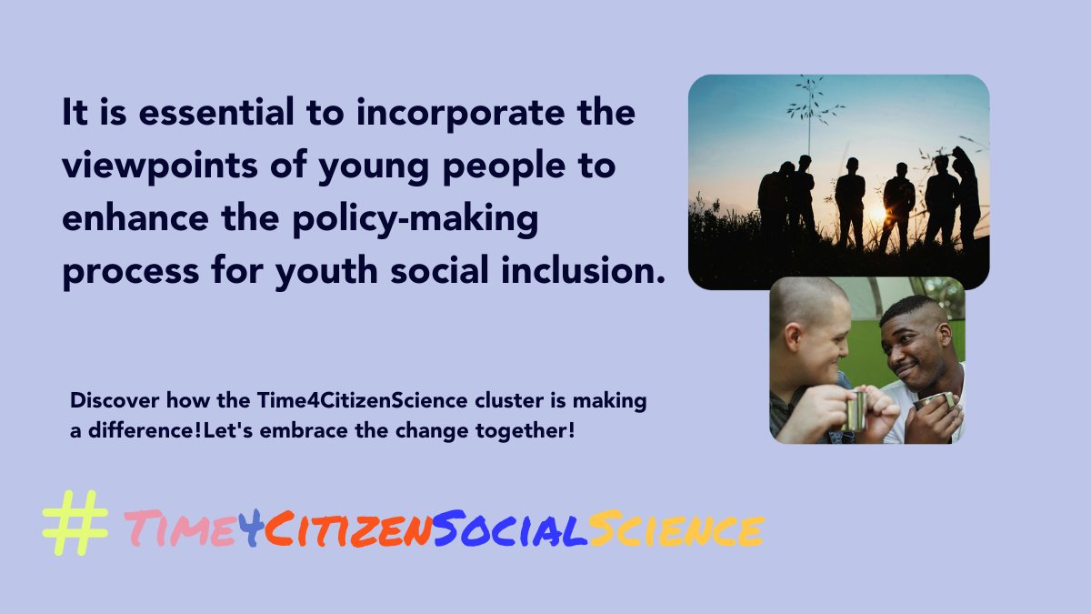 Let's listen to the voices of our youth! Incorporating their perspectives is crucial to improving policy-making processes for youth social inclusion

Discover how the #Time4CitizenSocialScience cluster is making a difference!

#Time4CitizenSocialScience #CitizenScience