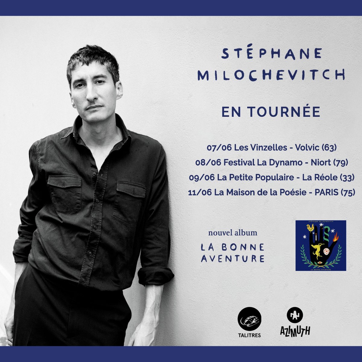 Stéphane Milochevitch et ses musiciens retrouveront la scène au mois de juin : • 07/06 Les Vinzelles - Volvic (63) • 08/06 Festival de La Dynamo - Niort (79) • 09/06 @PetitePopulaire - La Réole (33) • 11/06 @maisonpoesie1 - Paris (75) @weareTHOUSAND @azimuthprod  À suivre !