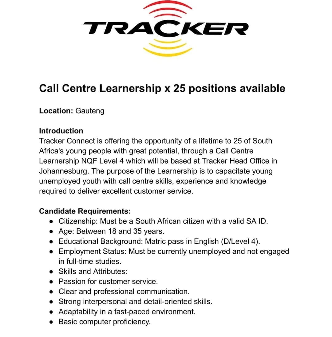 Tracker:📌 Call Centre Learnership x 25 positions available

Location: Gauteng
Candidate Requirements:
- Citizenship: Must be a South African citizen with a valid SA ID.
- Age: Between 18 and 35 years.
- Educational Background: Matric pass in English (D/Level 4).

Link To Apply:…