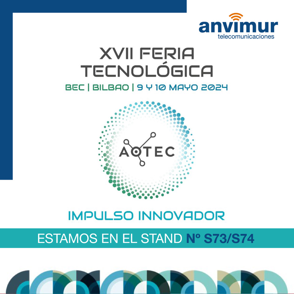 Anvimur's tweet image. Esta semana nos vamos a la XVII Feria Tecnolóciga AOTEC en Bilbao el 9 y 10 de mayo, estaremos en el stand S73/S74 🧡