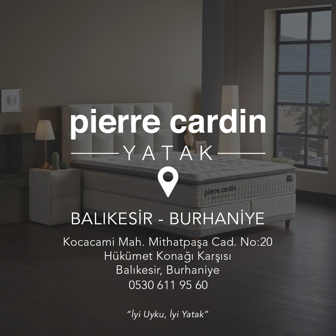 Pierre Cardin Yatak, eşsiz kalitesiyle şimdi Balıkesir Burhaniye'de Hükümet Konağı karşısında açıldı! Her ayrıntısını büyük bir heyecan ve tutkuyla tasarladığımız ürünlerimizi keşfetmeniz için sizleri satış noktamıza bekliyoruz.

#pierrecardin #pierrecardinyatak #balıkesir…