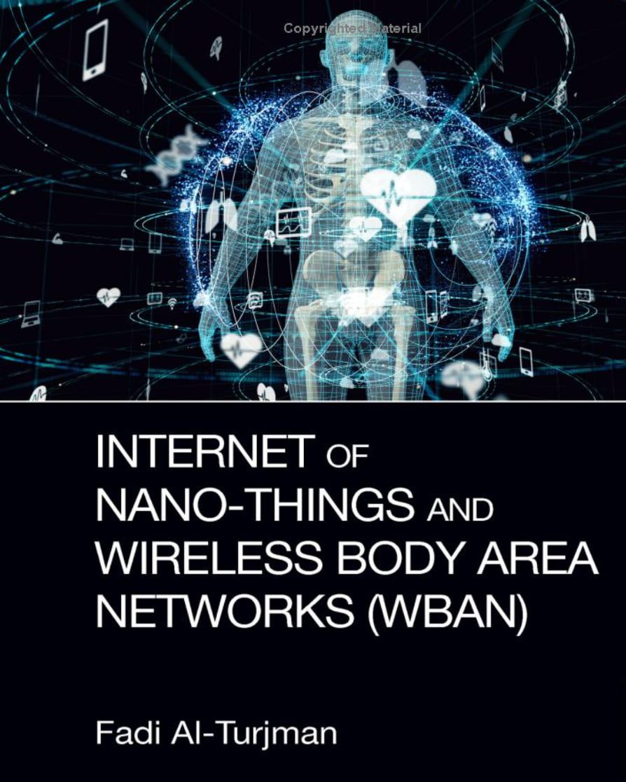Internet of Nano Things - In-Body Communication

#IntraBodyNanoSensorNetworks

#MedicalBodyAreaNetwork

#IoNT

#remoteMonitoring

#WirelessConnectivity

amazon.de/Internet-Nano-…