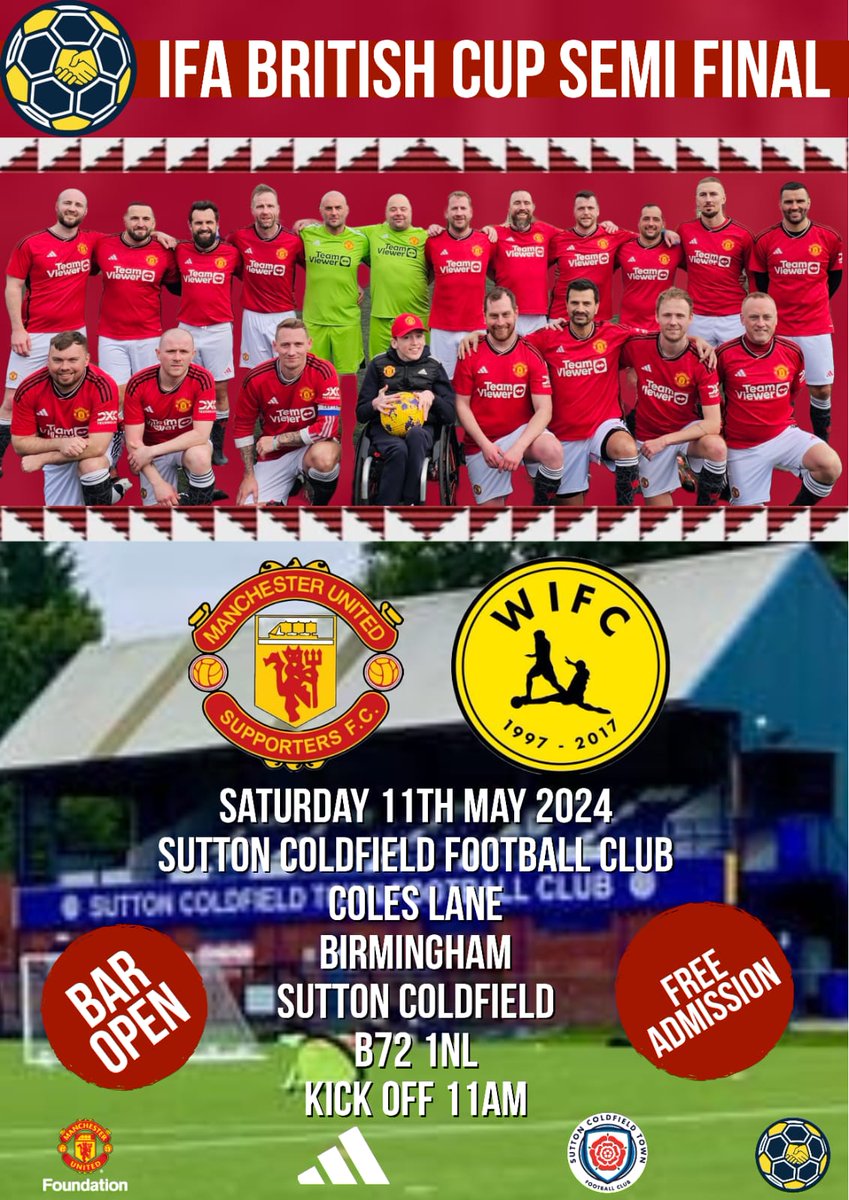 Next Saturday (11th May) we travel to Sutton Coldfield TownFC @SCTFC to play Watford Supporters @watford_ifc in the semi final of the @IFALatest British Supporters Cup. Kick off is 11am. Spectators welcome. @ManUtd @MU_Foundation #mufc