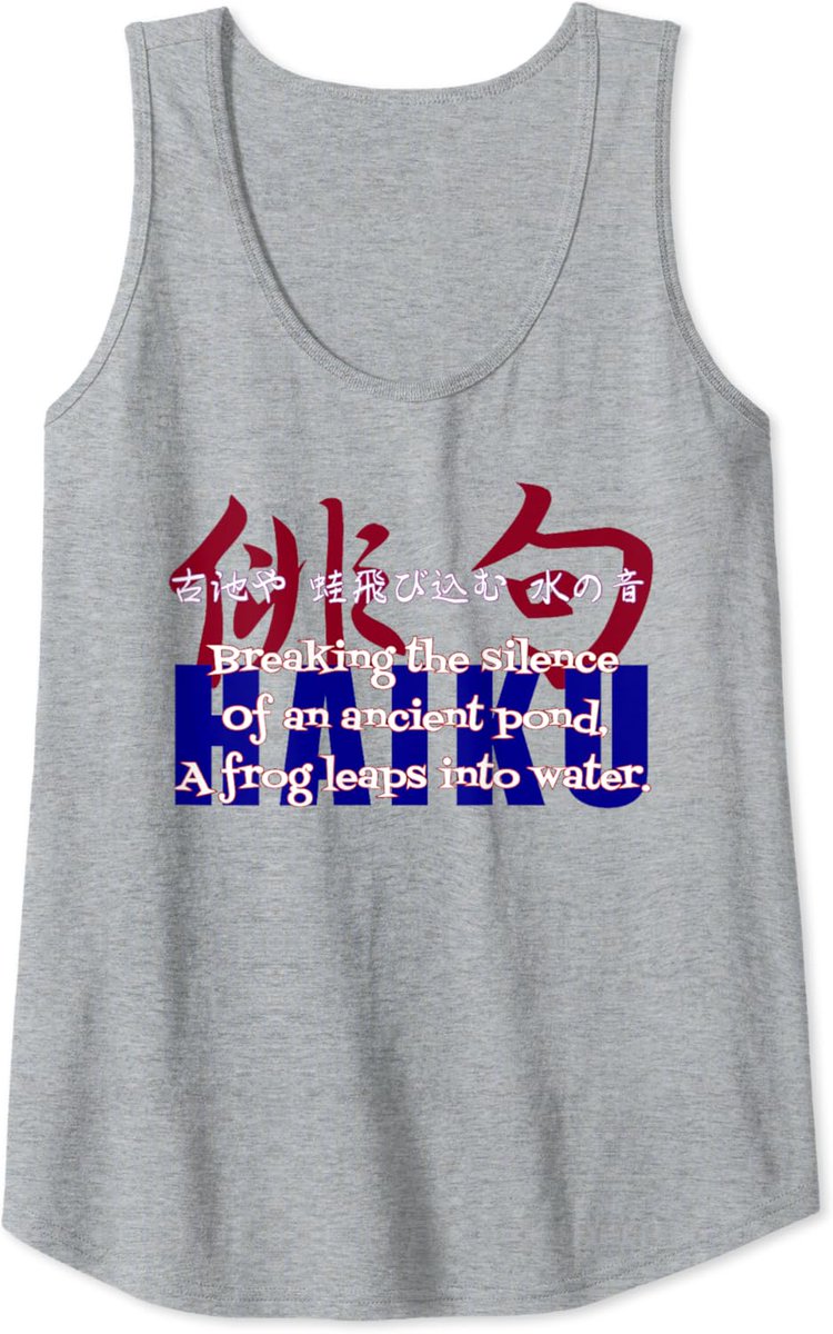 Haiku Tank Top
amazon.com/dp/B0CTXJKHVY?…
#tanktops #tanktop #tshirts #tshirt #shirts #fashion #tshirtprinting #poem #poems #lyrics #words #haiku #Japanese #Japan #design #print #printing #font #originaldesign #originalprint #ladiesfashion #ladiesapparel #womensapparel #womenfashion
