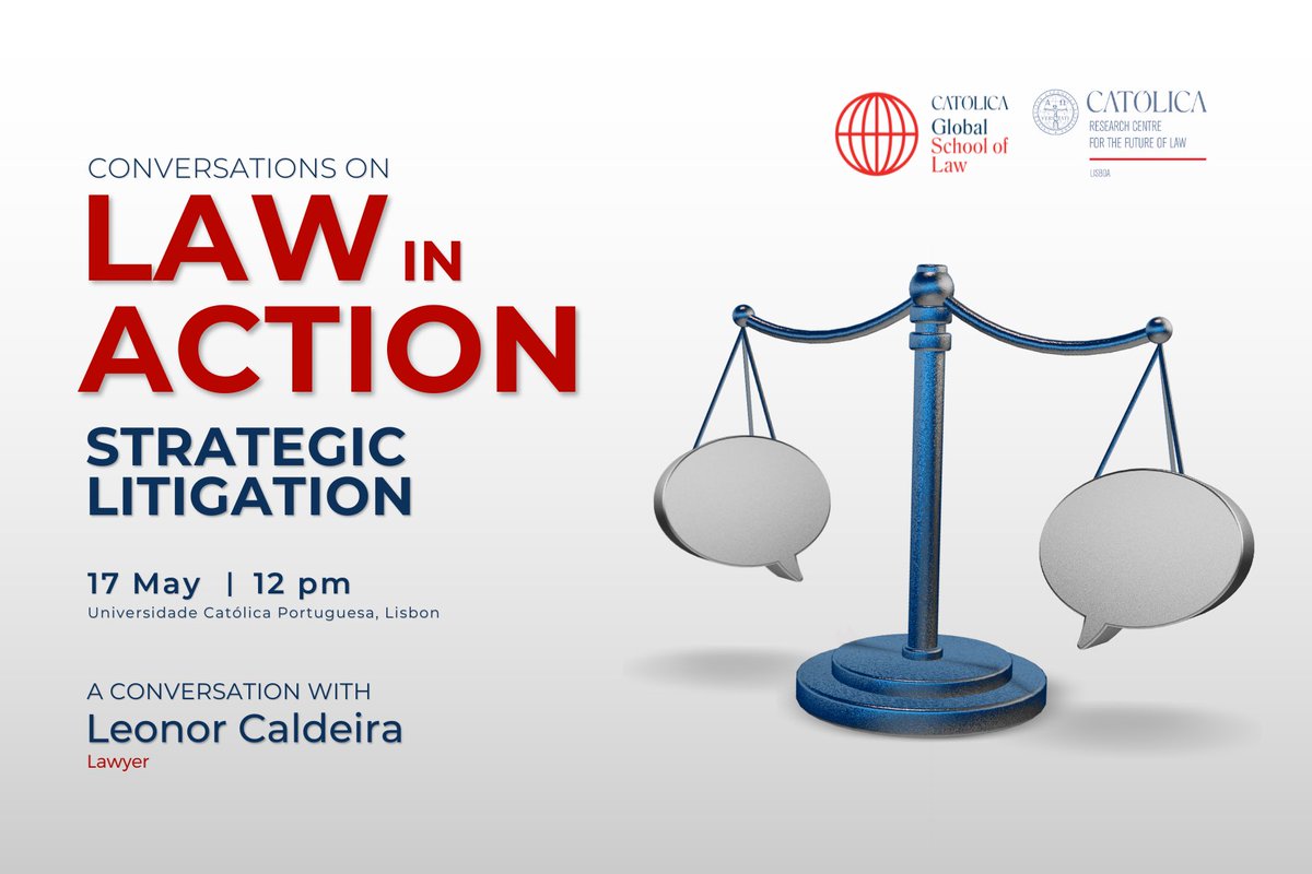 ⚖️💬 Save the date for the next edition of our 'Conversations on Law in Action'  👩🏻‍💼 In conversation with Dean @MaduroPoiares, @leonorcaldeira will be discussing her work on strategic litigation. Join us if you’re in Lisbon! Registrations ➡ lnkd.in/gs6hZKYf