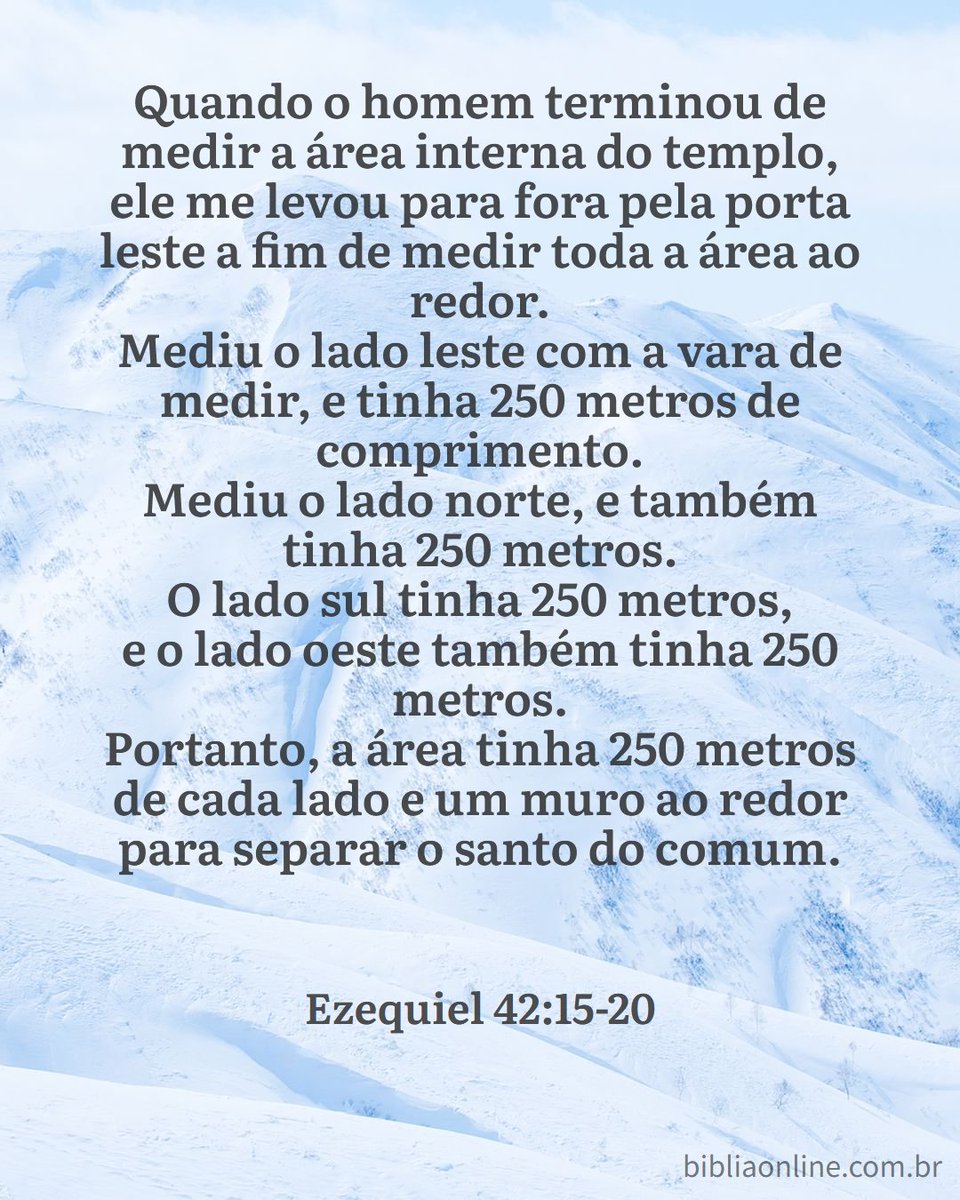 Ezequiel 42:15-20 - Nova Versão Transformadora 
bibliaonline.com.br/nvt/ez/42 

#Bíblia #BíbliaNVT #NVT #Ezequiel #Ezequiel42 #Ez42 #Deus #profetaEzequiel #templo #santuário #aposentos #sacerdócio #vestes #santidade #rpSp #LEIA_A_BÍBLIA #ESTUDE_A_BÍBLIA #CONHEÇA_A_BÍBLIA @bibliaonline