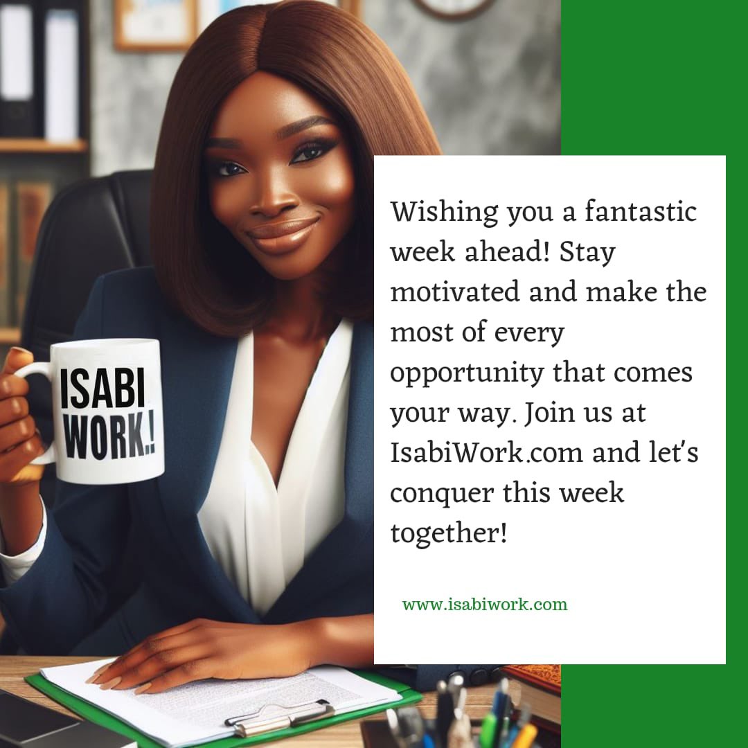 Wishing you a fantastic week ahead! Stay motivated and make the most of every opportunity that comes your way. Join us at IsabiWork.com and let's conquer this week together!

#MondayMotivation
#MotivateYourself
#NewWeekNewStart
#StayMotivated
#OpportunityKnocks