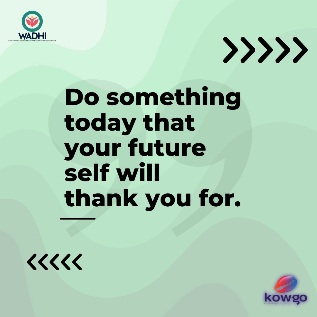 'Do something today that your future self will thank you for.'  #wadhikowgo #womenintech #womenintrade #womeninbusiness #womenempoweringwomen #mondaymotivation