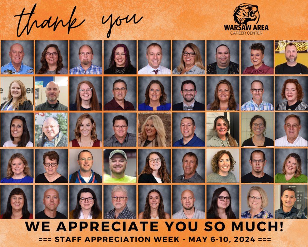 It's Staff Appreciation Week this week! Send an email or note of appreciation to thank those who do so much for the Warsaw Area Career Center students! #ExperienceWCS #WCSmission