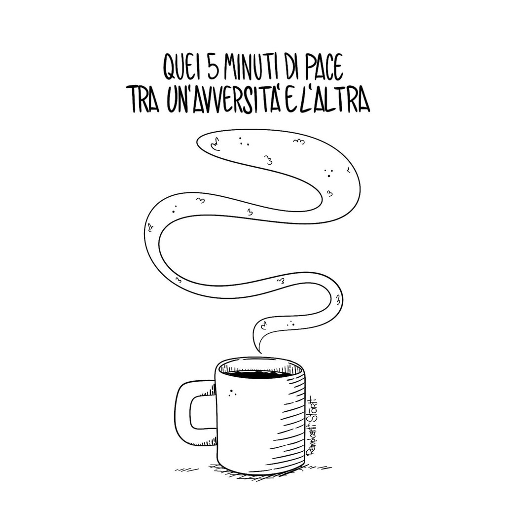 Quei 5 minuti di pace tra un’avversità e l’altra, il caffe.
ill @rampicantistorti

#mondaymotivation #coffeeaddict #cafexperiment #coffeequote #teamcoffee #coffeelover #coffeememe #caffe #coffee #kaffe #cafe #coffegram #coffeehumor