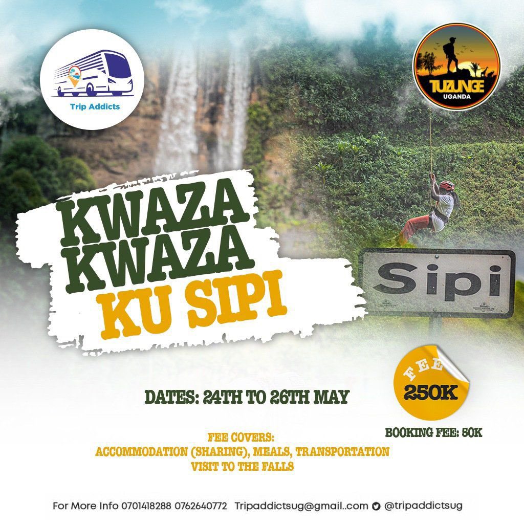 24th May to 26th May, we are going to be at Sipi courtesy of @tripaddictsug Fee is just 250k You better book now