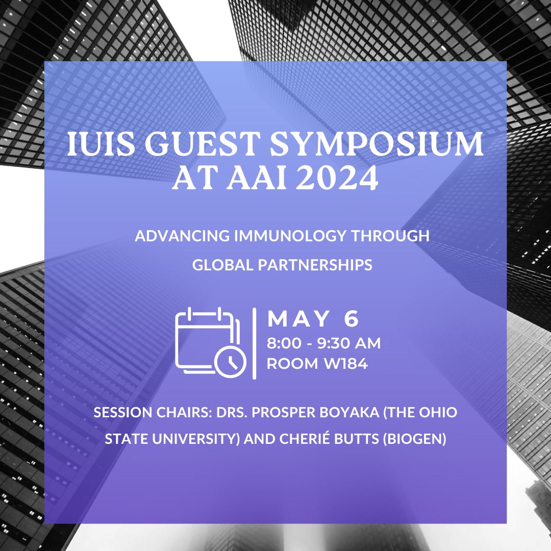 Are you at #AAI2024? Come join our IUIS session 'Advancing Immunology Through Global Partnerships' TODAY, Monday, May 6th at 8:00 in Room W184. See you soon! @ImmunologyAAI