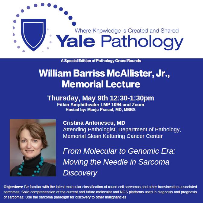 Cristina Antonescu, MD, of @MSKPathology, presents our annual William Barriss McAllister, Jr., Memorial Lecture on Thursday, May 9 at 12:30 PM ET. Her topic is, “From Molecular to Genomic Era: Moving the Needle in Sarcoma Discovery.” @YaleMed @YaleCancer bit.ly/4bbZLuk