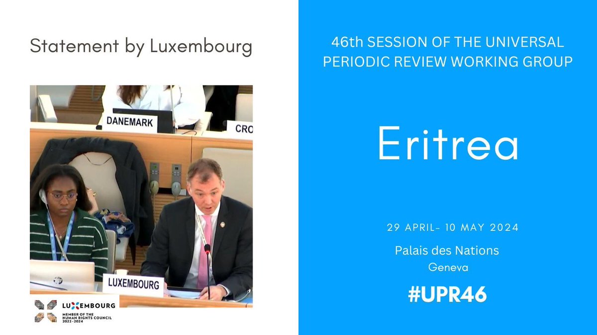 #Luxembourg's #UPR46 recommendations to #Eritrea🇪🇷:
1⃣Cooperate w @UN_SPExperts
2⃣Ratify Rome Statute
3⃣Abolish Death Penalty
4⃣Implement transitional justice
5⃣Investigate ICHREE reports
6⃣Limit military service
7⃣End discrimination against women
8⃣End reprisals vs civil society