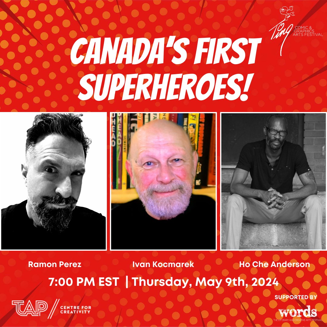 Join us to learn about Nelvana, Thunderfist, Johnny Canuck, The Penguin &amp; Commander Steel - Canada's first superheroes!

TingFest presents Ramón Pérez, Ho Che Anderson &amp; Ivan Kocmarek! #comics

Register free: 

Online ➡️ zoom.us/webinar/regist…

Onsite ➡️ tapcreativity.org/events/canadas…