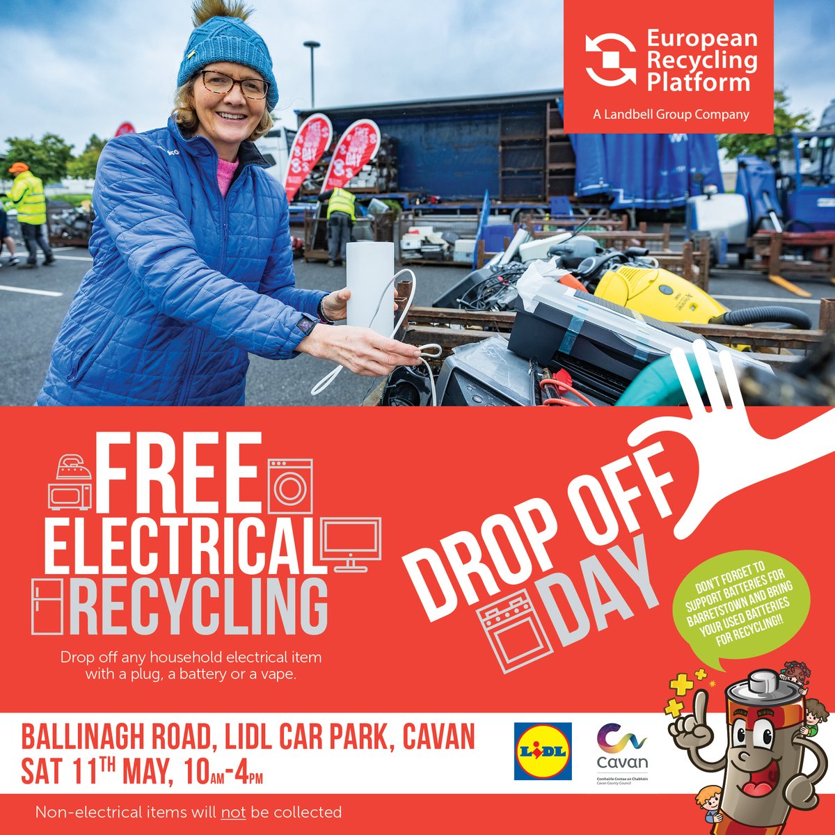 A free Electrical Recycling Drop Off Day takes place Lidl Car Park, Ballinagh Rd, Cavan on Saturday 11th May, 10am-4pm. Drop off any household item with a plug, cable or battery - from TVs, washing machines, IT equipment and power tools to mobile phones, ear buds and vapes