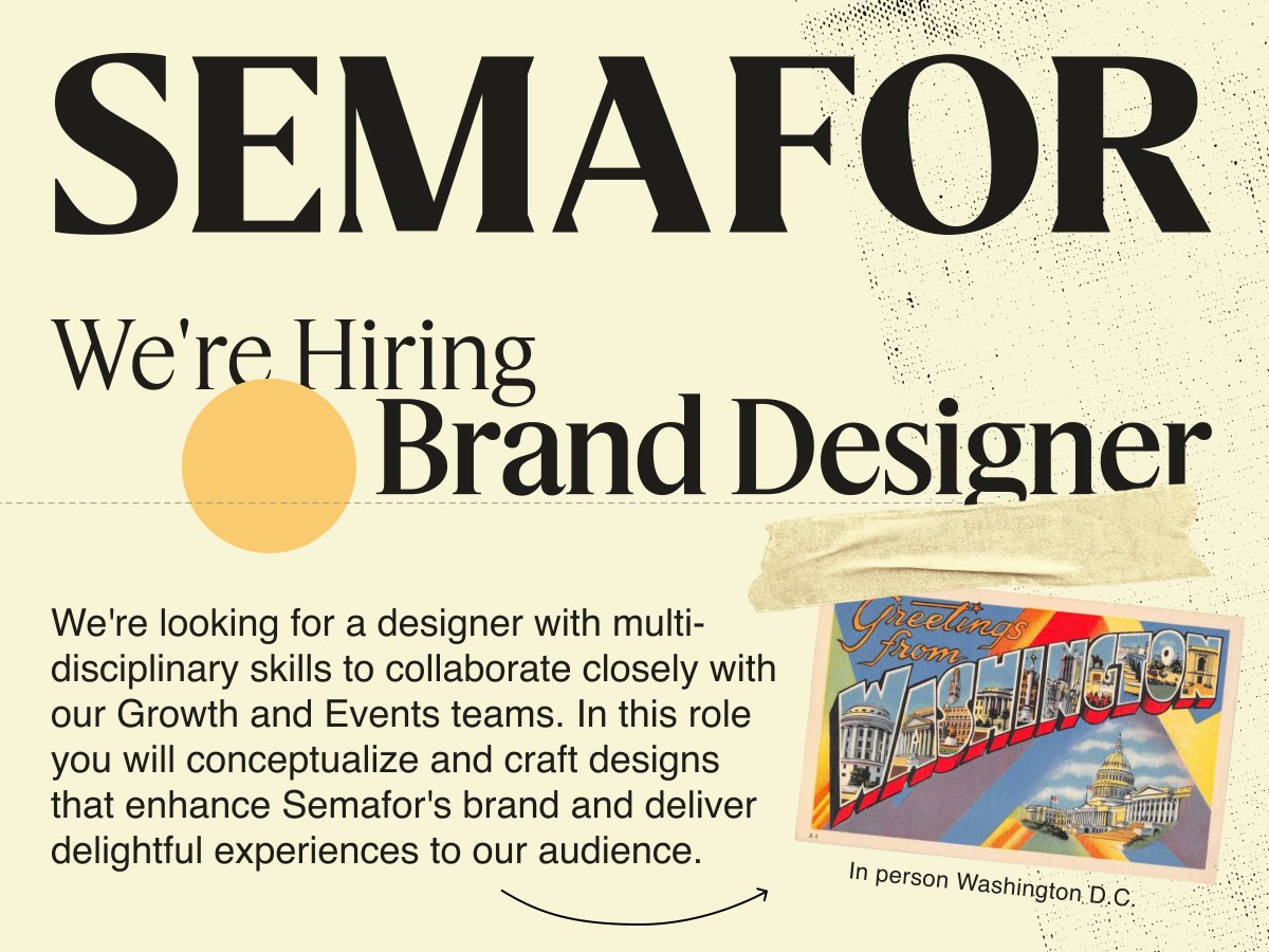 We're looking for an Associate Brand Designer! In this role you will conceptualize and craft designs that enhance Semafor's brand and deliver delightful experiences to our audience. Full JD soon, in the meantime please DM your portfolio. This is a Washington, DC based role