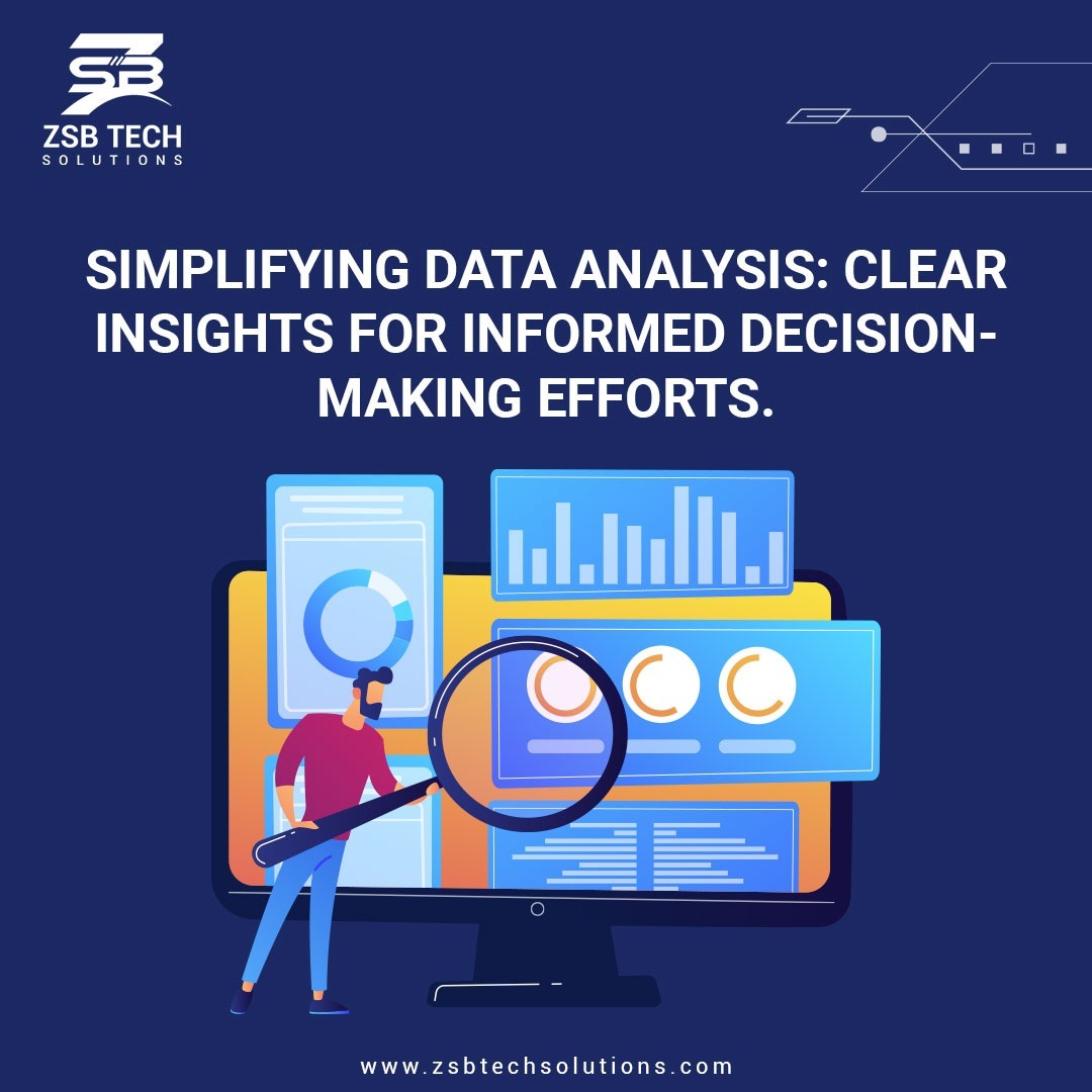 Empower your decisions with easy data analysis for clear insights.

#smartdecisions #datasimplified #marketingstrategy #datasuccess #digitalsuccess  #growyourbusiness #digitalmarketingsuccess #successBoost #datadriven #decisionmaking #zsbtechsolutions