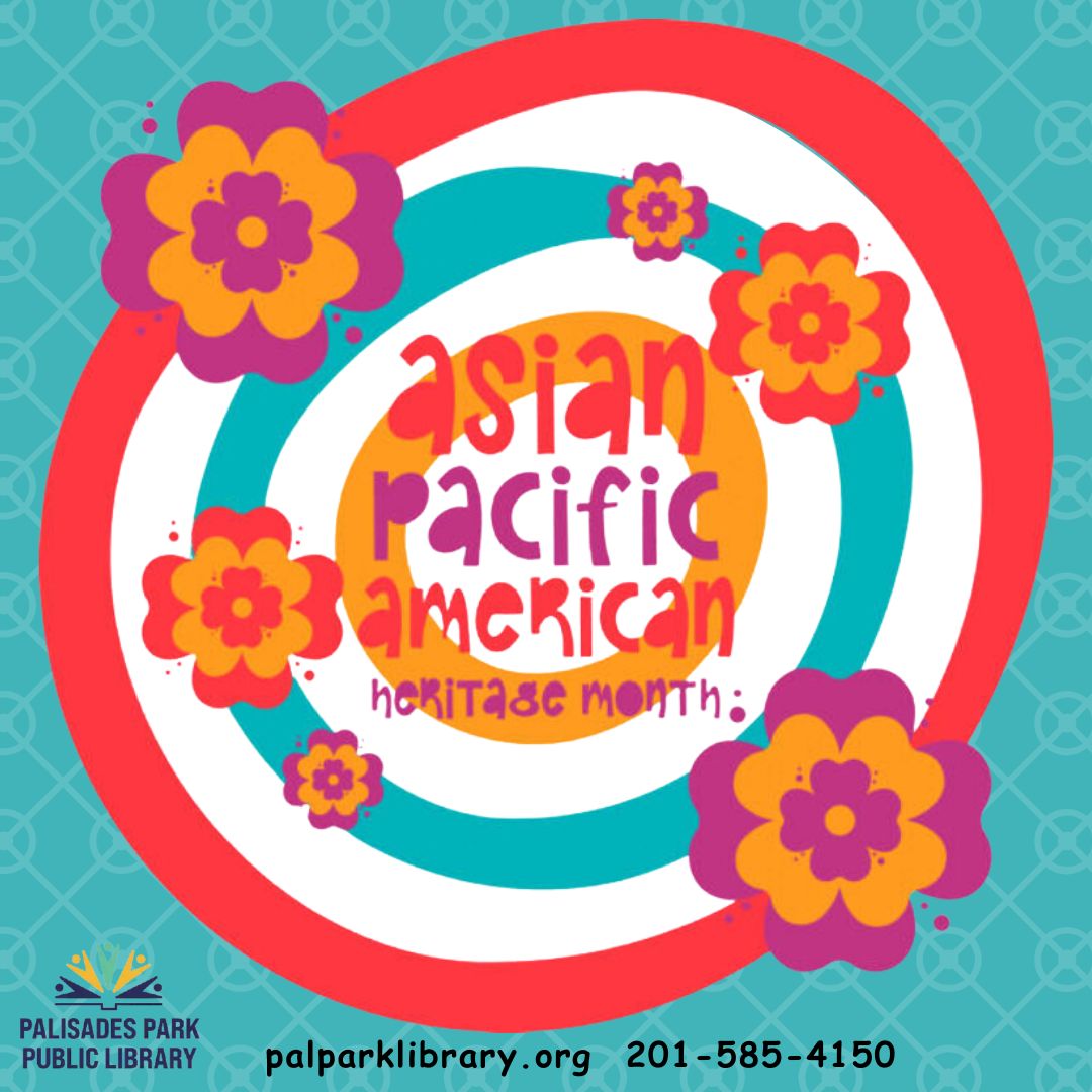 Good Morning!
May is Asian / Pacific American Heritage Month
We're Open 10am - 8pm 
*10am Calligraphy Class
*12:30pm Calligraphy Class
*6pm Intermediate Korean Language Class
*Registration Required
#AsianPacificAmericanHeritageMonth 
#palisadesparkpubliclibrary #palisadesparknj