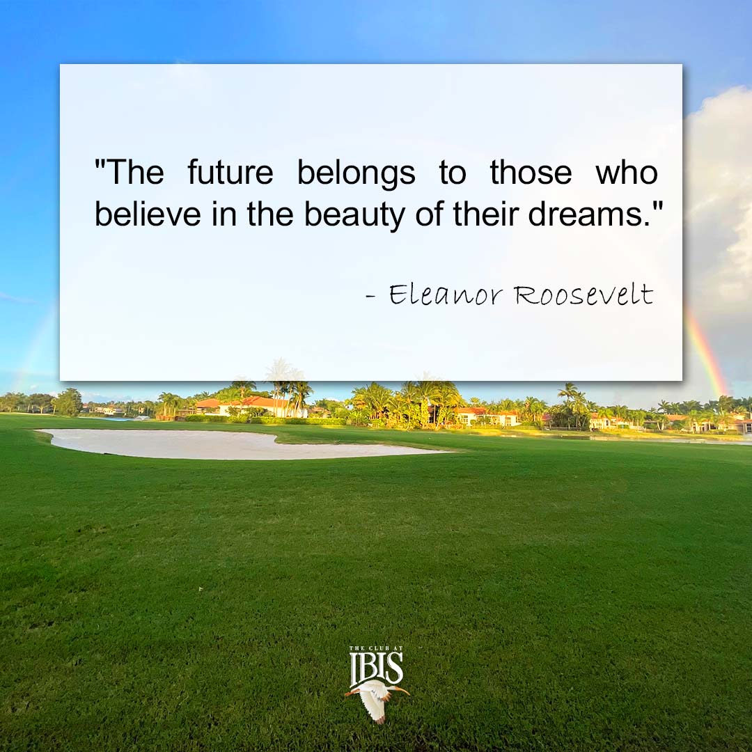 'The future belongs to those who believe in the beauty of their dreams.' - Eleanor Roosevelt #MotivationMonday #LifeAtIbis