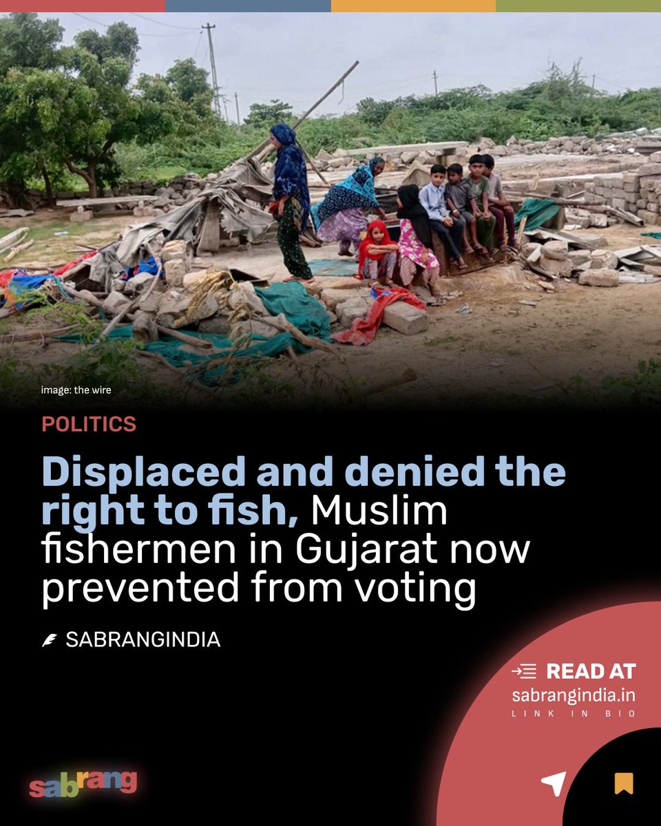 Displaced and denied the right to fish, Muslim fishermen in Gujarat now prevented from voting #MuslimFishermenDisplaced #VotingRightsDenied #GujaratDemolitions #FishingRights #MuslimPersecution #RightToVote #GujaratMuslims sabrangindia.in/displaced-and-…