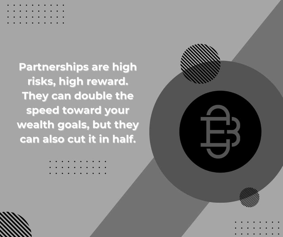 In the pursuit of wealth, partnerships can be the accelerator pedal. #beccfocpa #businessgoals #businessgrowth #betterdecisionsbetterresults #cpafirm #FinancialExcellence #FinancialAdvice