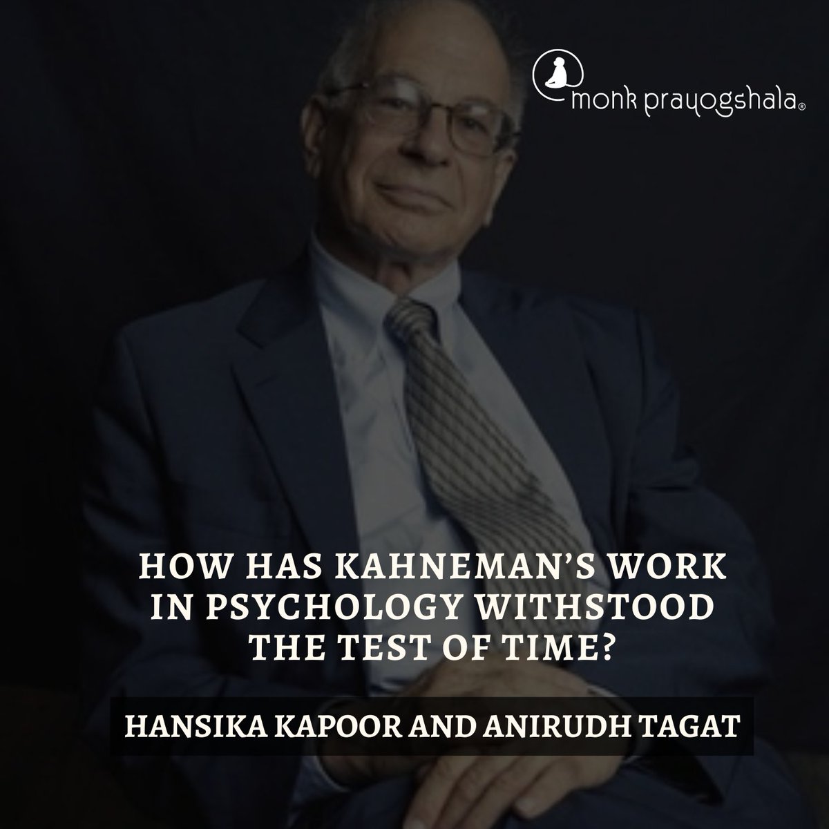 📢 @hansika_kapoor and @inhouseconomist write for this week's #blog 'How has Kahneman's work in #psychology withstood the test of time?'! Check it out now! buff.ly/3wmbffw