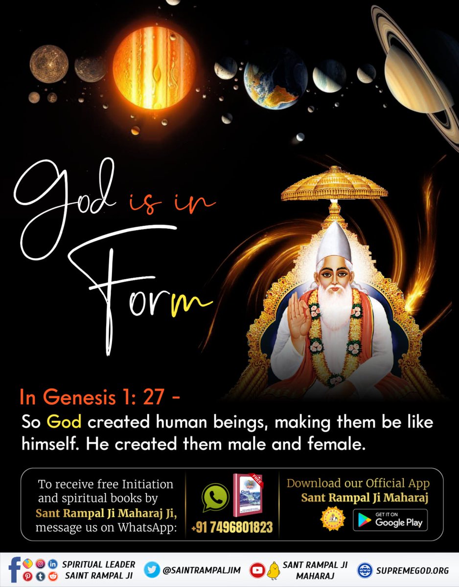 The Creator is in form, He is not formless. He created human beings in His form. 
Genesis 1: 27 - So God created human beings, making them to be like himself. He created them male and female.
Kabir is God.
#Kabir_is_Supreme_God 
#SantRampalJiMaharaj 
#GodNightMonday