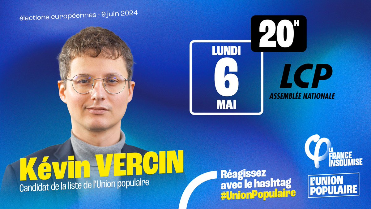 📺 Retrouvez @KevinVercin candidat sur la liste de l'Union populaire à partir de 20h ce soir sur LCP. #UnionPopulaire