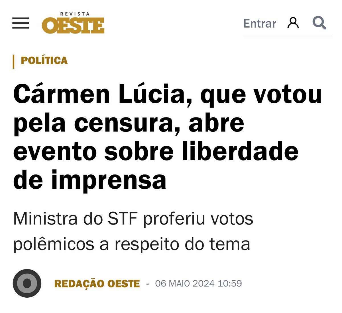 Eu não me importo o que pensa cada Ministro, desde que eles cumpram a Constituição. Se teve censura, e teve, rasgou-se a Constituição. A minha pergunta é simples: o Brasil voltará a ser uma democracia constitucional? Se sim, quando?