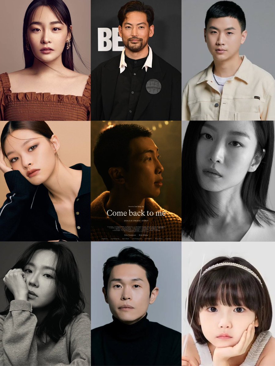 CAST OF NAMJOON’s ‘COME BACK TO ME’ MV: • Kim Namjoon • Kim Minha • Joseph Lee • Lee Sukhyeong • Kim A Hyun • Choi Seung-yoon • Lee Sanghee • Kang Gilwoo • Gi So You