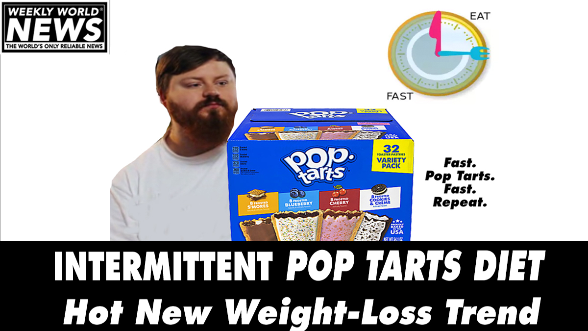 weeklyworldnews's tweet image. Crazy good!! And you lose weight! What&apos;s not to like.

#poptarts #poptartsdiet #diet #diets #intermittent #food #loseweightfast