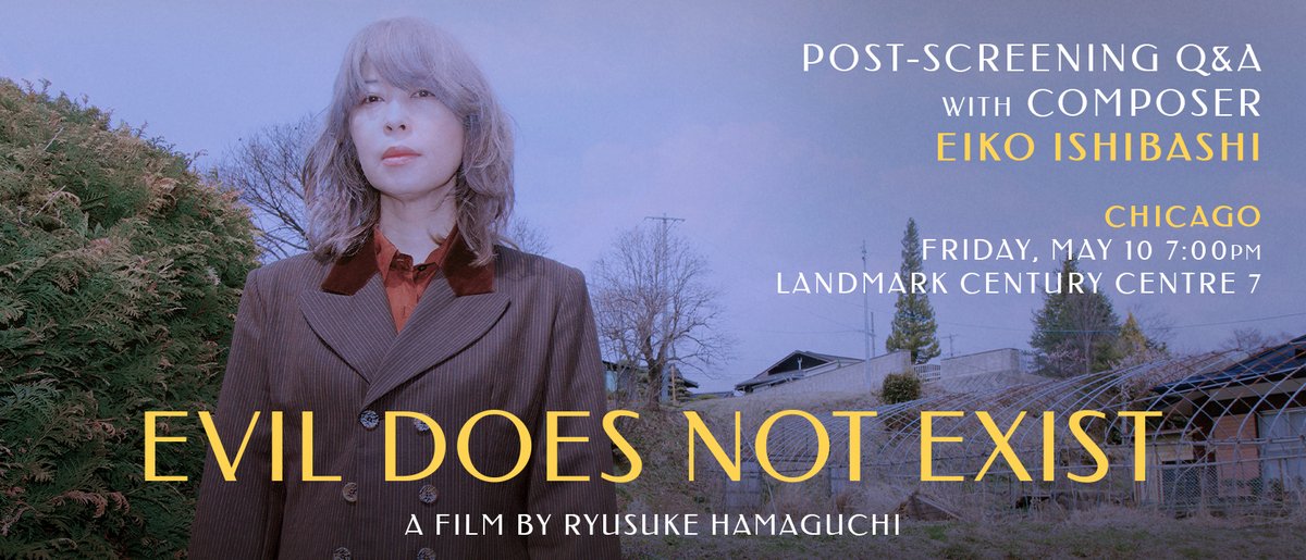 Don't miss a special screening of #ChiFilmFest selection EVIL DOES NOT EXIST — by Oscar-winner Ryusuke Hamaguchi — featuring a Q&A with composer @Eiko_Ishibashi this Friday at @LTChicagoIL. Get 🎟️ now: landmarktheatres.com/events/9990-co…