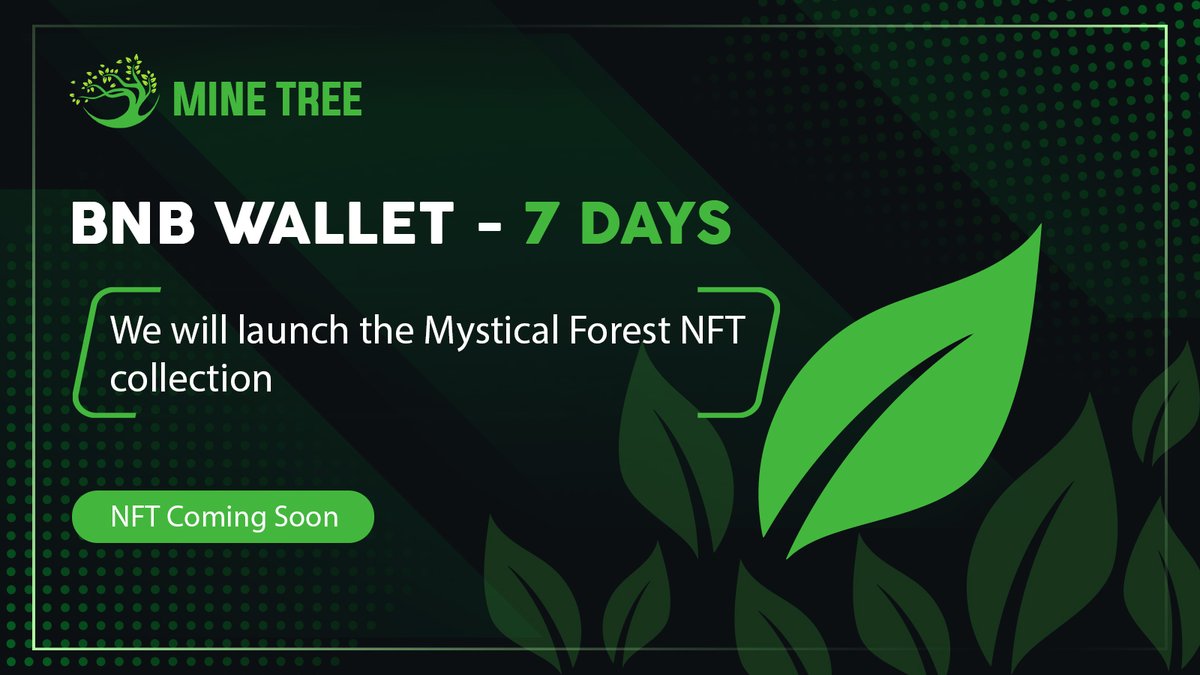 Just 7 days away, we will launch the mystical forest NFT collection, opening the door to a world of digital art enchantment. Stay tuned to explore and own these unique pieces! 📣 TREE community is now in HOT! ⛏️ t.me/treeminebot/app