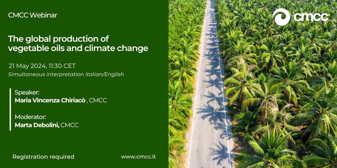The global production of vegetable oils and climate change 🌐 CMCC Webinar 📅 21 May 2024, 11:30 CET 🎙️Speaker: Maria Vincenza Chiriacò, CMCC Moderator: Marta Debolini, CMCC 🇮🇹🇬🇧 Simultaneous interpretation Italian/English ➡️ Register to attend: ow.ly/NCvI50Rx7MJ