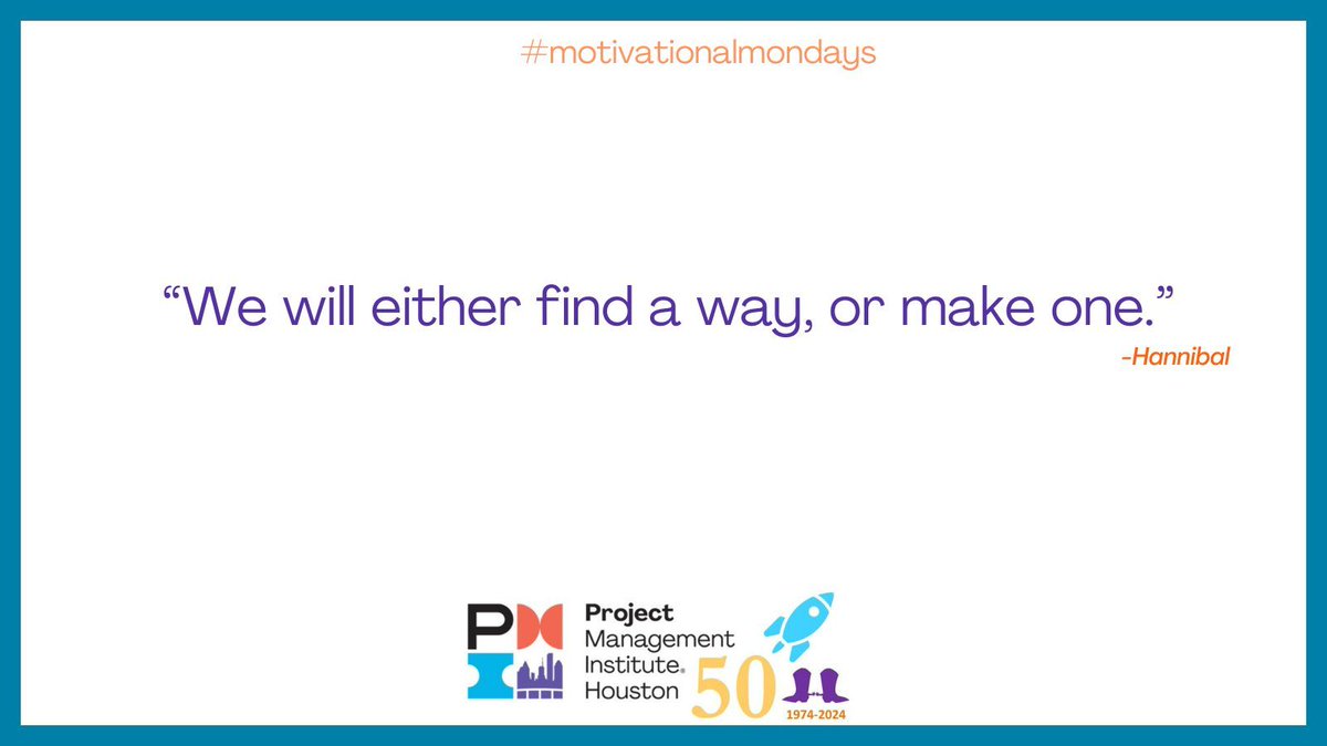 #pmi #pmihouston #motivationalmondays #projectmanager #agile