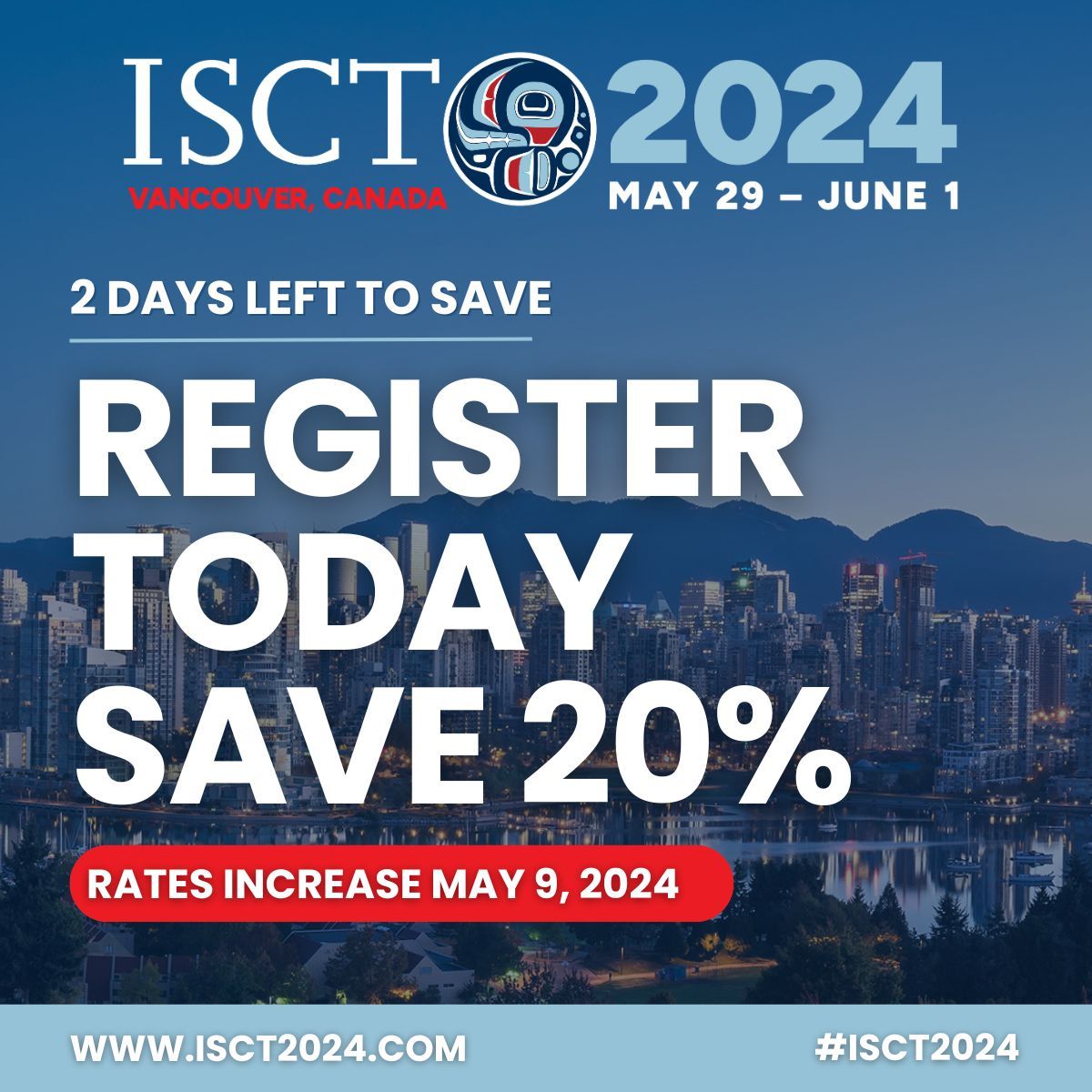 Don't miss your chance to save! Register today for ISCT 2024 Vancouver and save 20% on full conference registration: buff.ly/484XMFT