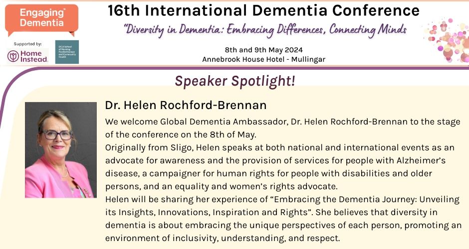 🌟 Speaker Spotlight!🌟 A long-time supporter of the conference, we welcome Dr. Helen Rochford-Brennan to the stage on the 8th May. Helen will speak on 'Embracing the Dementia Journey: Unveiling its Insights, Innovations, Inspiration and Rights'. Visit: buff.ly/47VWHQl