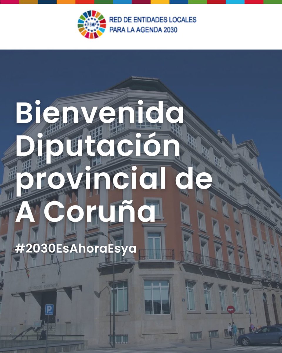 #2030EsAhoraEsYa ¡Bienvenida Diputación Provincial de A Coruña! 👏🏻 Nuevo miembro de la #RedAgenda2030 📍Diputación Provincial de A Coruña 👥 Con una población de 1.120.134 habitantes #CuentaAtrás2030 #RedAgenda2030