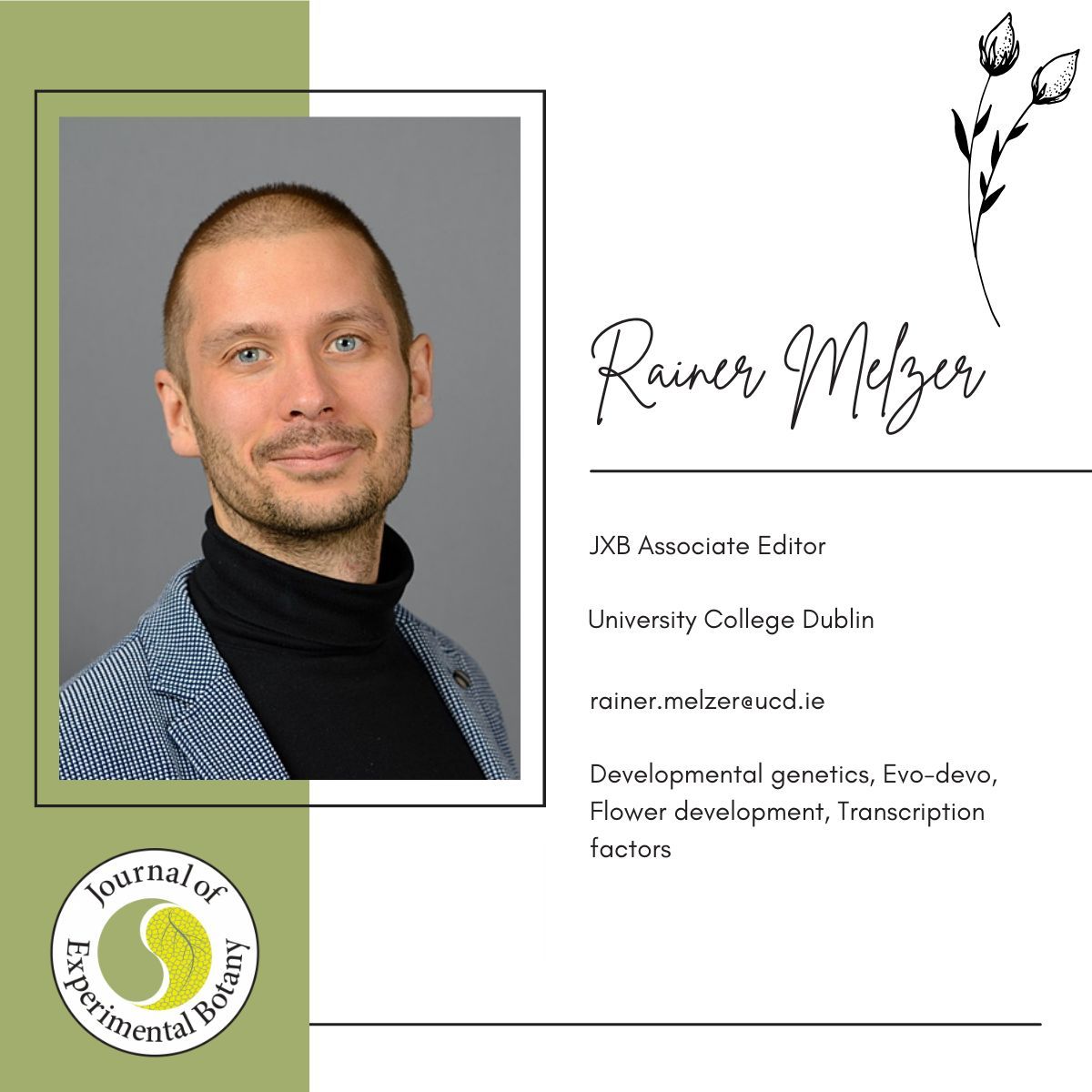 Meet the associate editor, Rainer Melzer, a specialist in developmental #genetics, evolutionary developmental #biology, #flower formation, and transcriptional regulation.