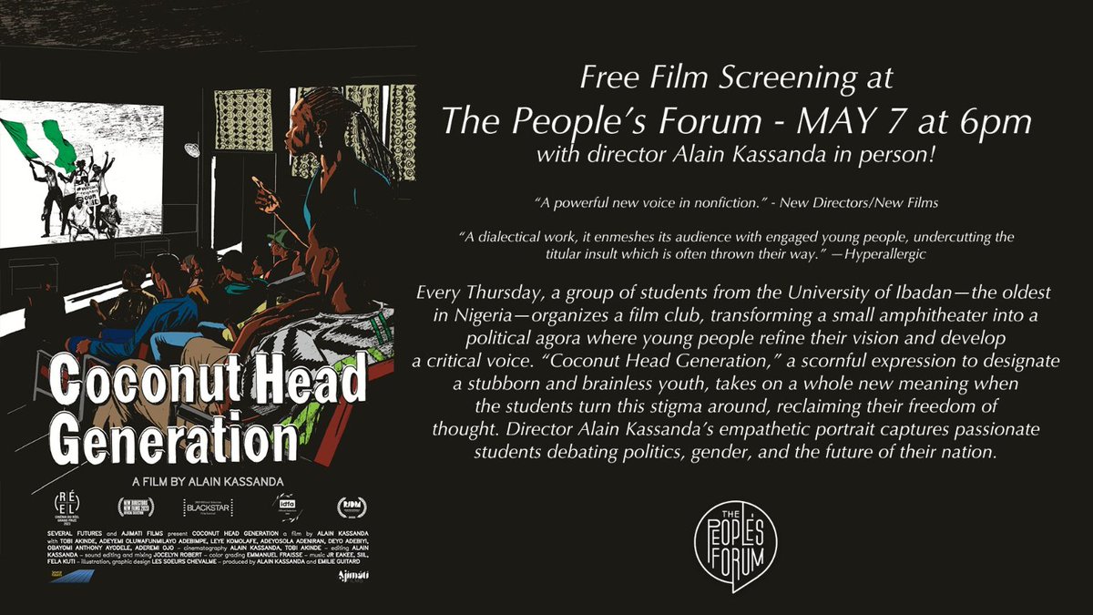 Tomorrow May 6 at the @PeoplesForumNYC, last possibility to watch 'Coconut Head Generation' and to discuss with Alain Kassanda and 1 of the brilliant protagonists of the movie, @LeyeKomolafe 💚🤍💚 peoplesforum.org/events/film-sc…