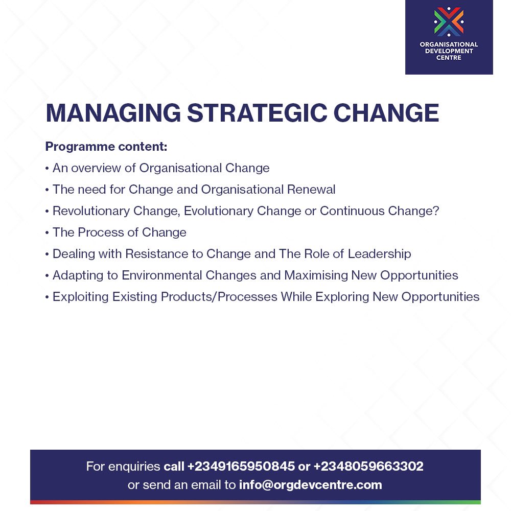 Effective change management can help you achieve your medium to long term strategic objectives. Our training on change management is designed to equip and enhance your ability to lead change. For enquiries, get in touch with us via INFO@ORGDEVCENTRE.COM or call +234 9165950845.